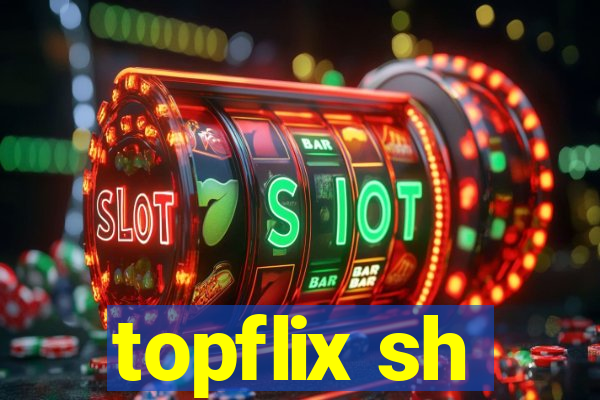 topflix sh